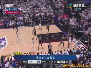 4月16日 22-23赛季NBA季后赛R1G1 勇士VS国王